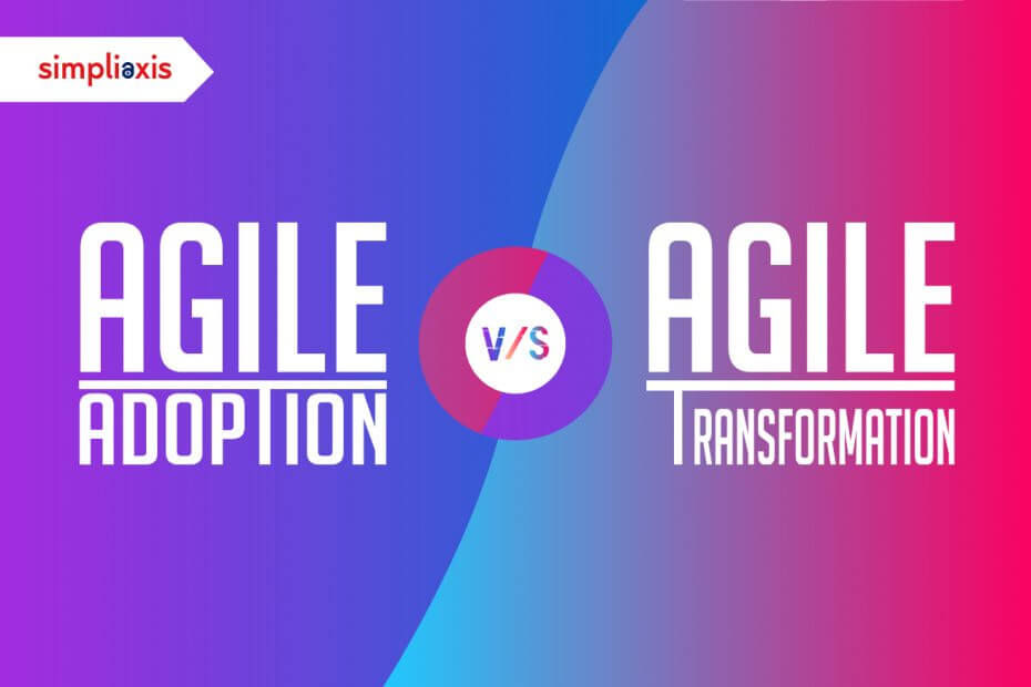 Learn Agile Adoption Vs Agile Transformation Here Check Out The Learn Agile Adoption Vs Agile Transformation Here Check Out The