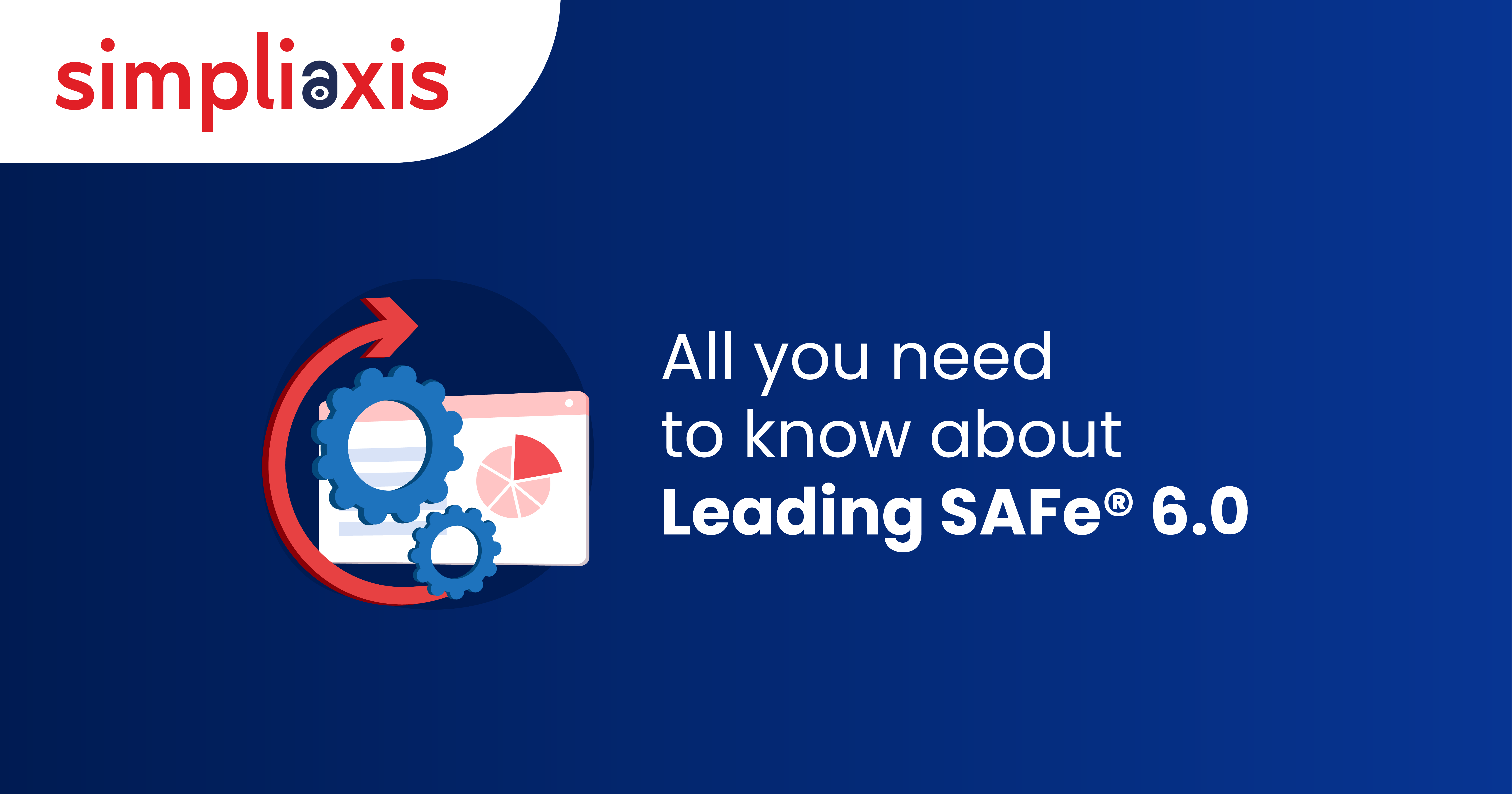 All About SAFe® Agilist Certification About Leading SAFe® (6.0