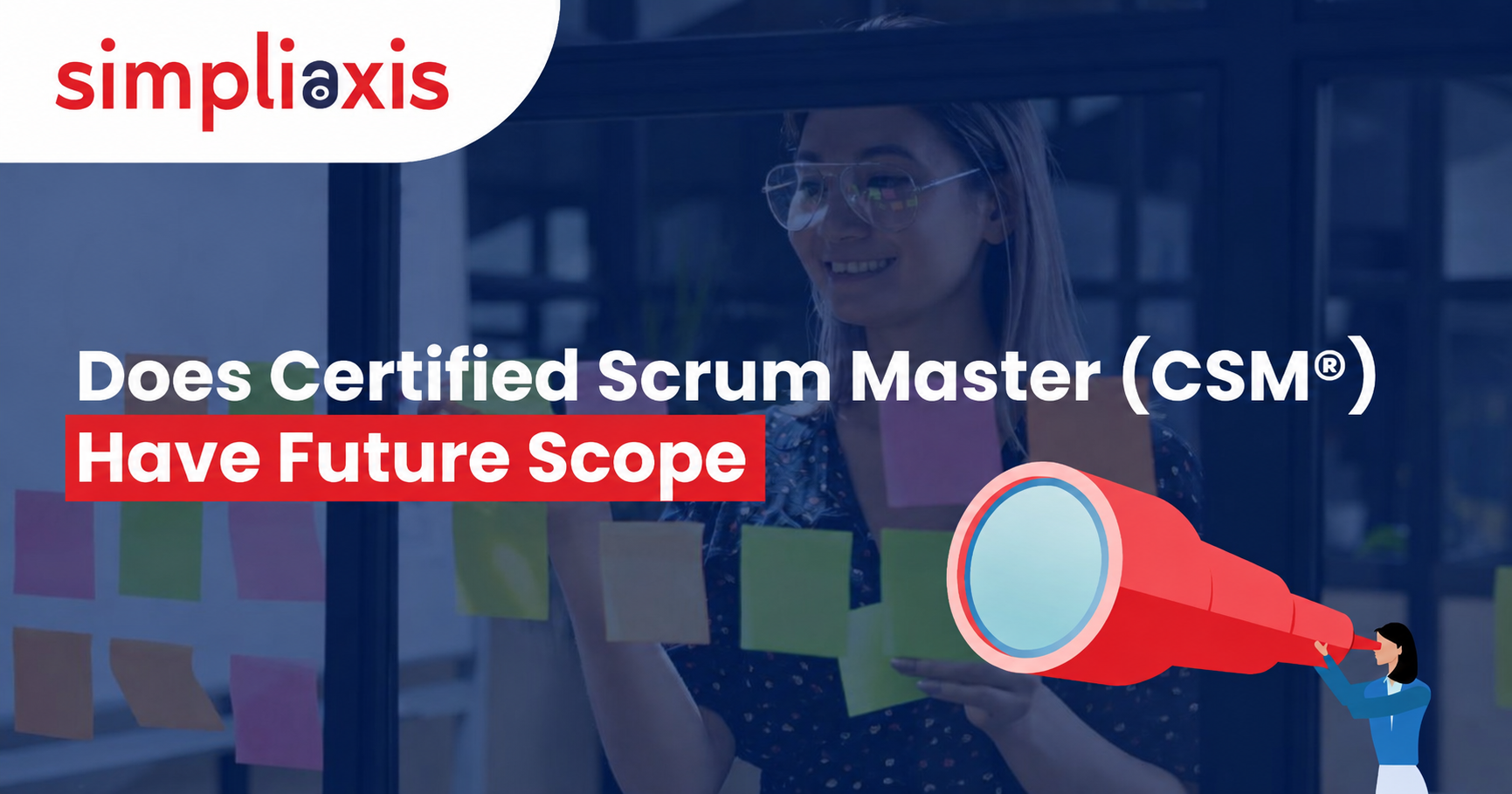 Does Certified Scrum Master (CSM) Have a Future Scope?