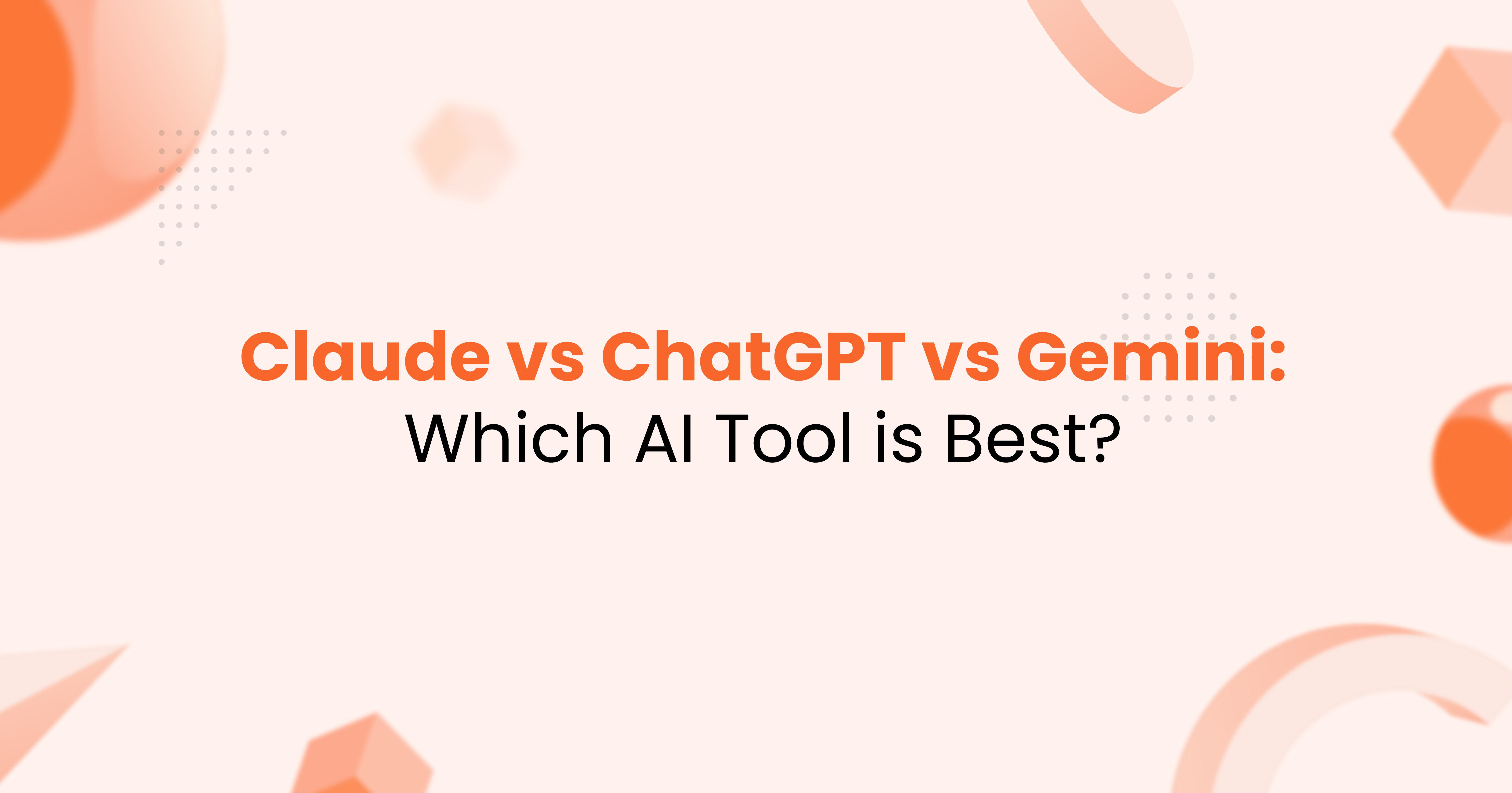 Claude vs ChatGPT vs Gemini: Features, Pricing, Use Cases & Future Outlook
