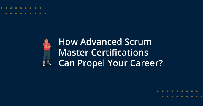 Advance Scrum Master Certification