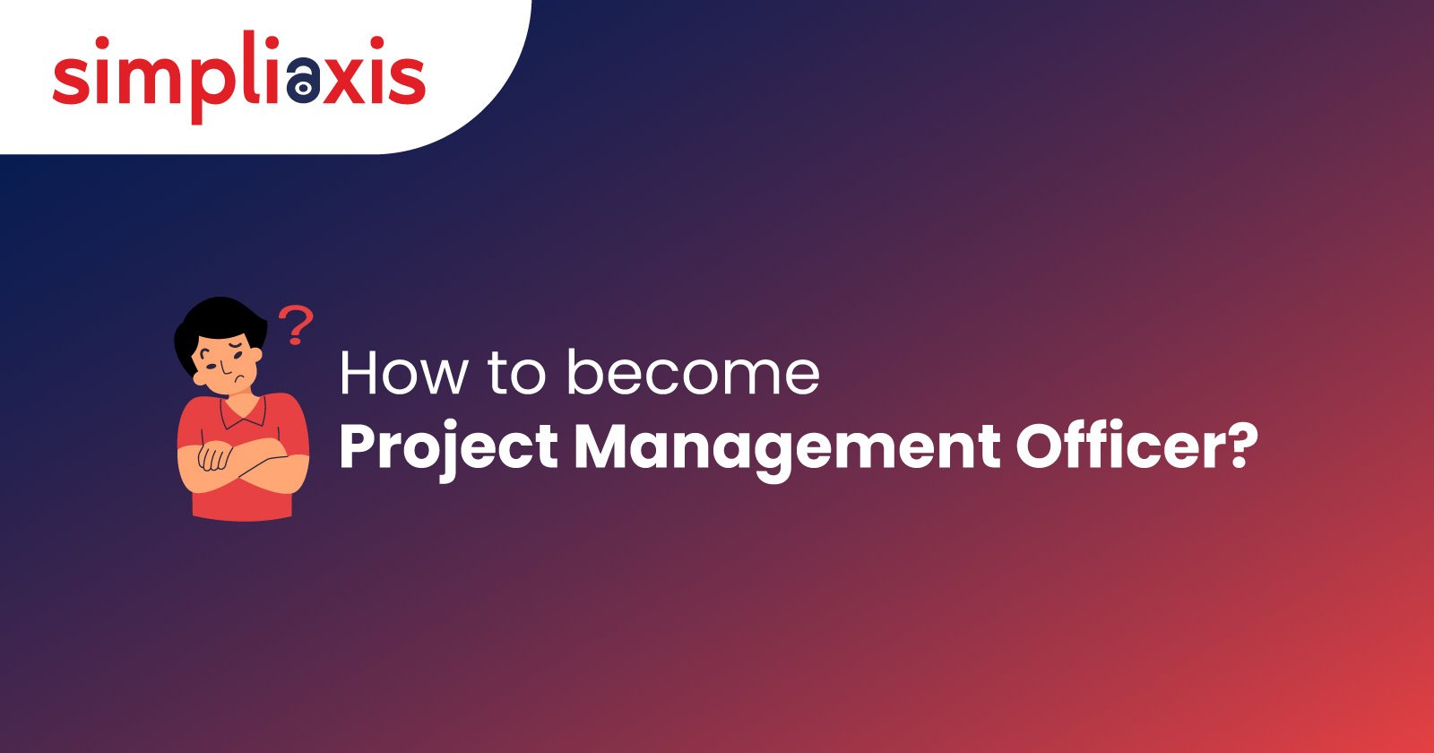 How to become a Project Management Officer?