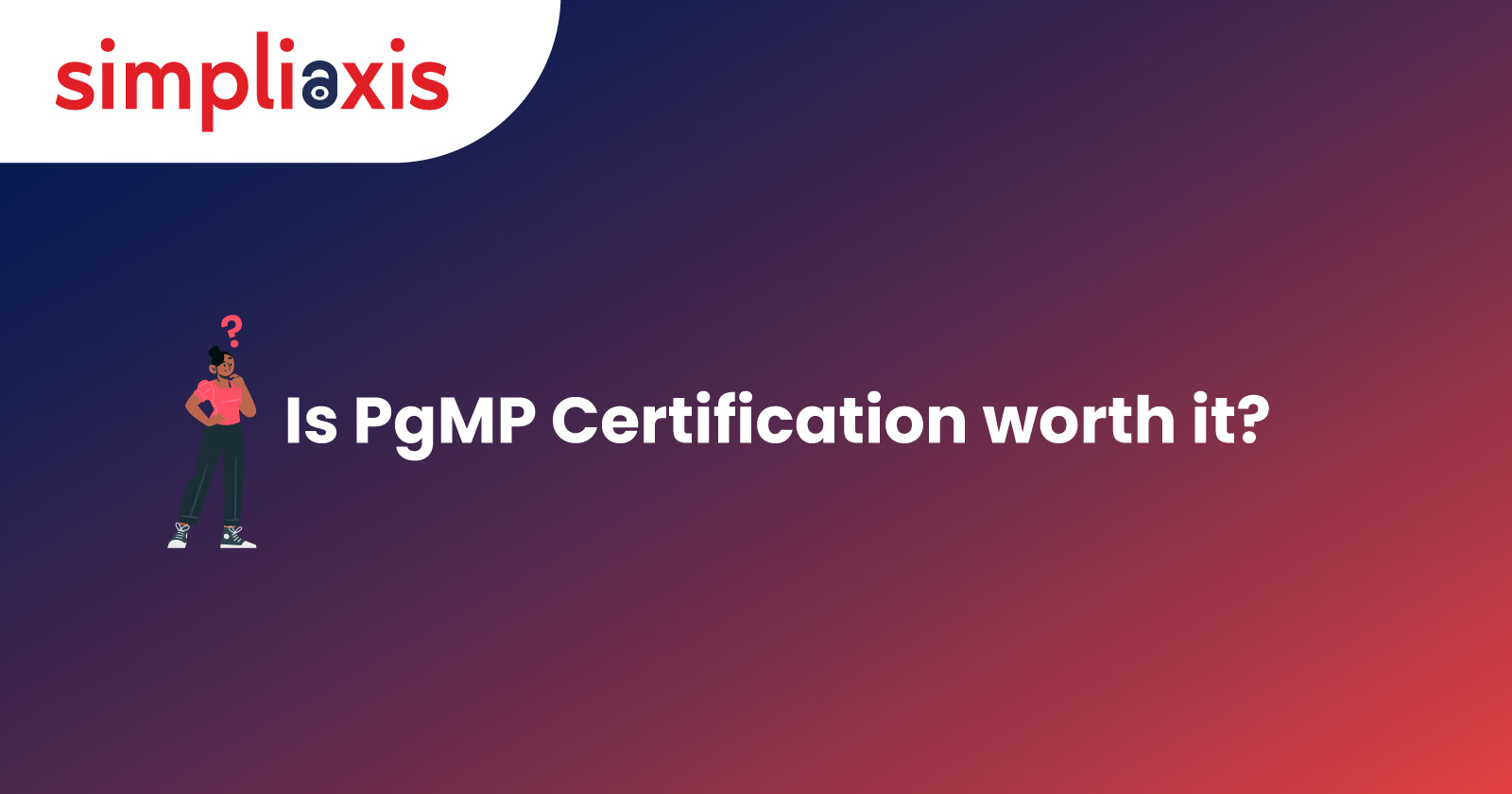 Is PgMP certification worth it?