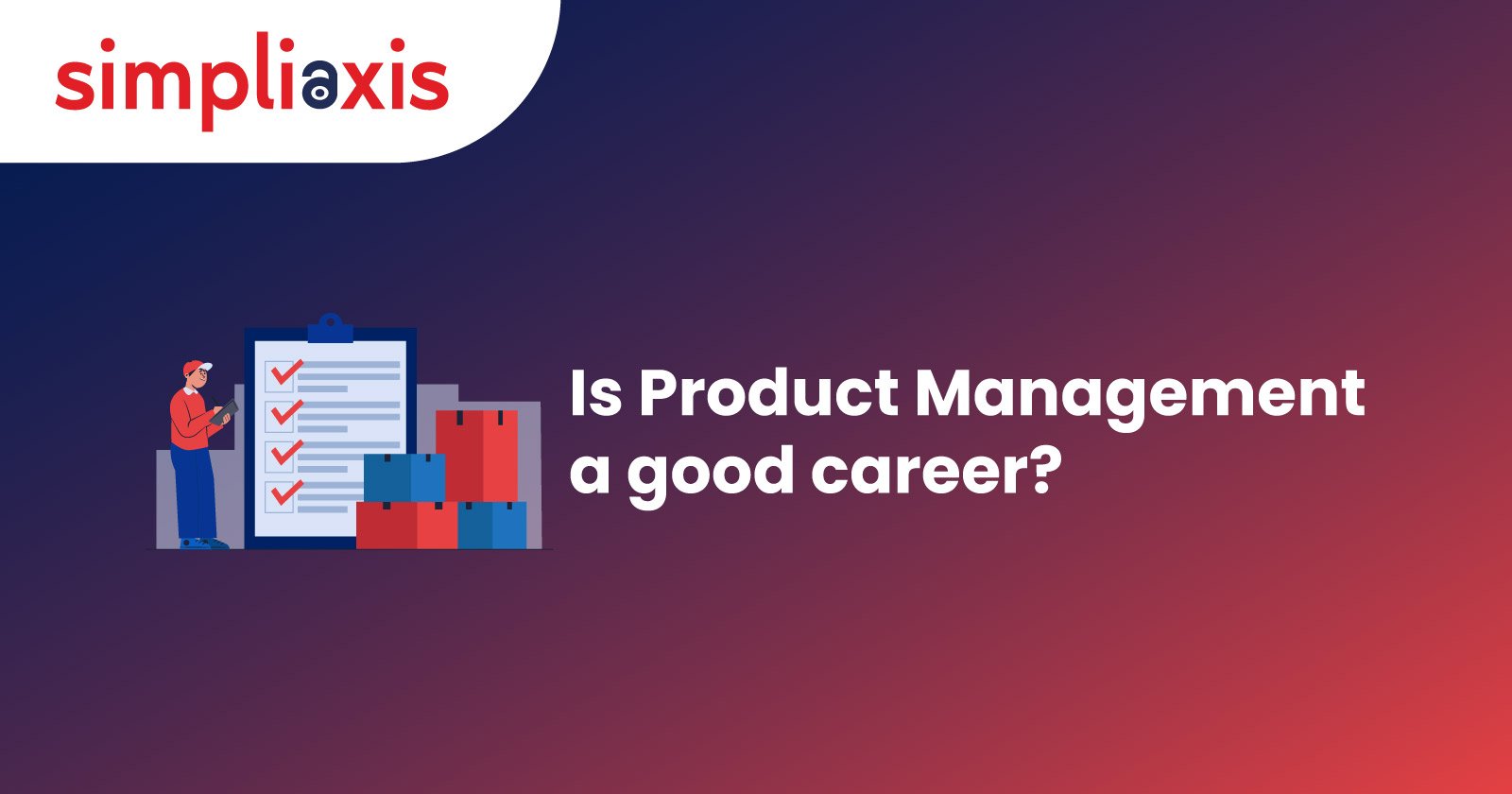 Is Product Management a Good Career