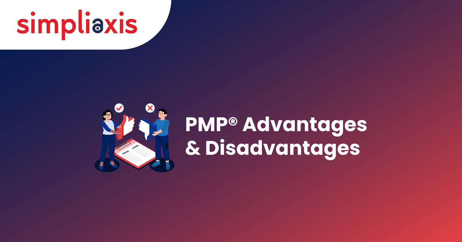 PMP Advantages and Disadvantages