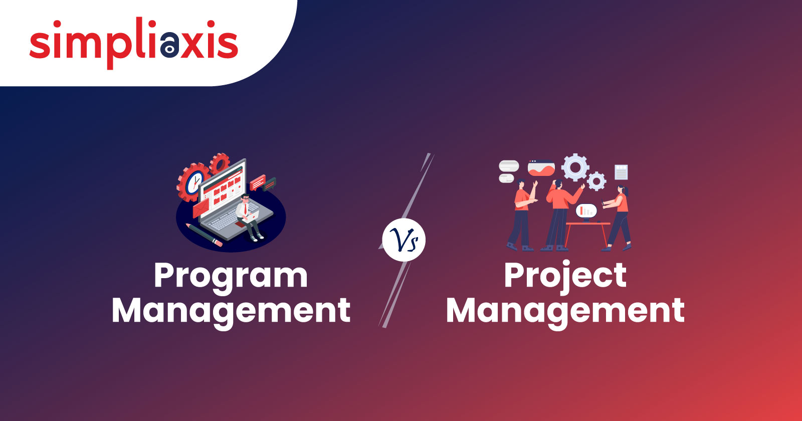 Differences Between Program Management vs.Project Management