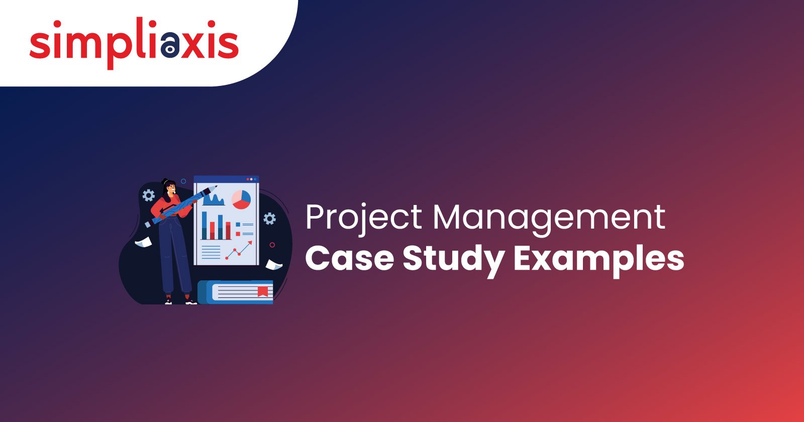 Project Management Case Study Examples