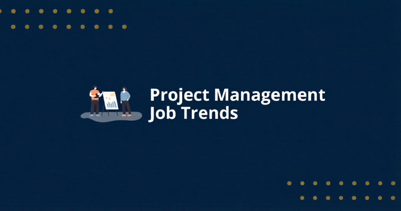 A Growing Demand for Project Management Talent