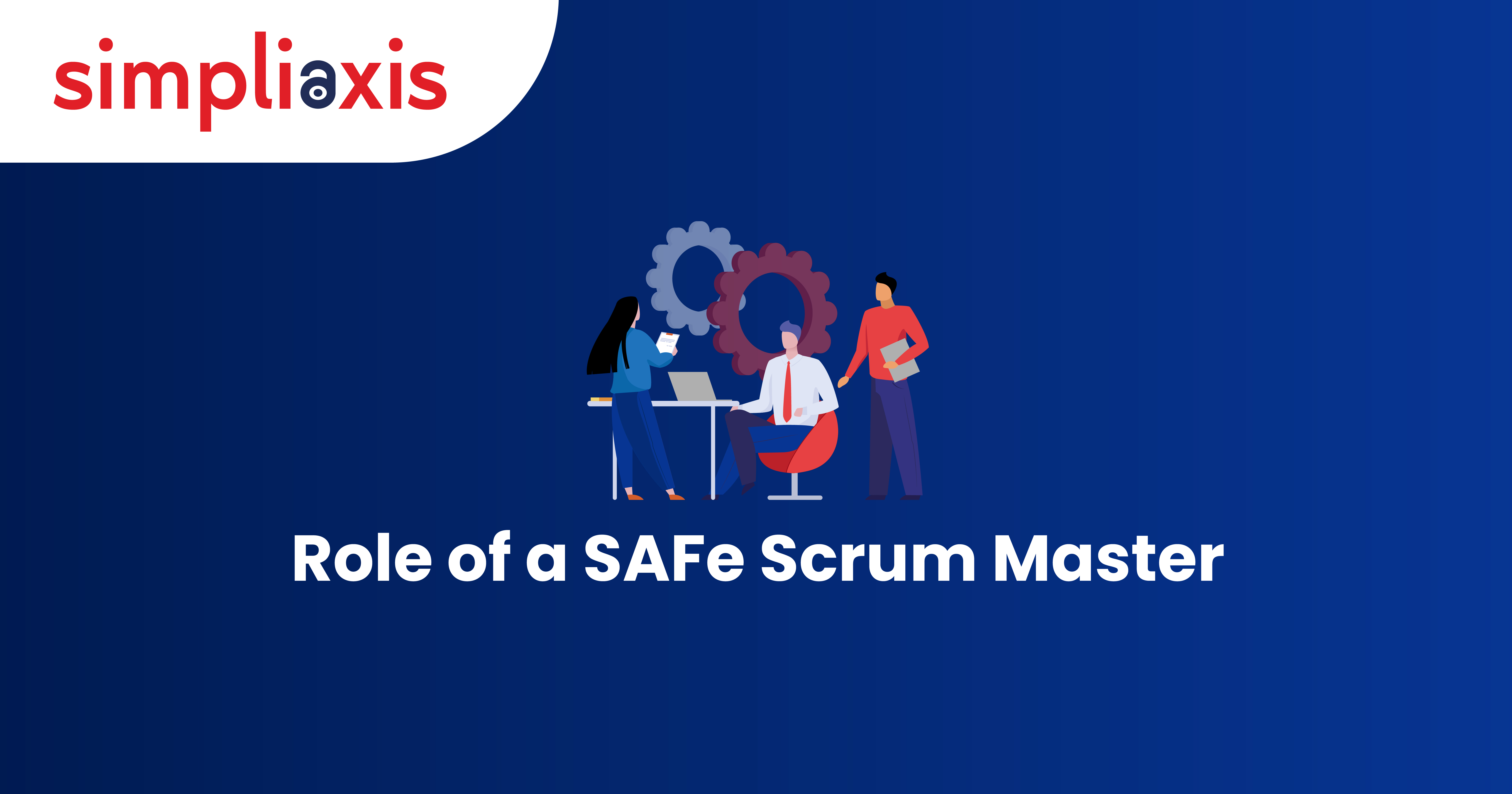 Role of a SAFe Scrum Master