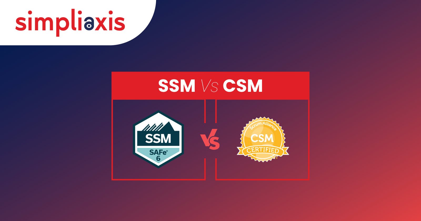 SAFe Scrum Master vs Certified Scrum Master