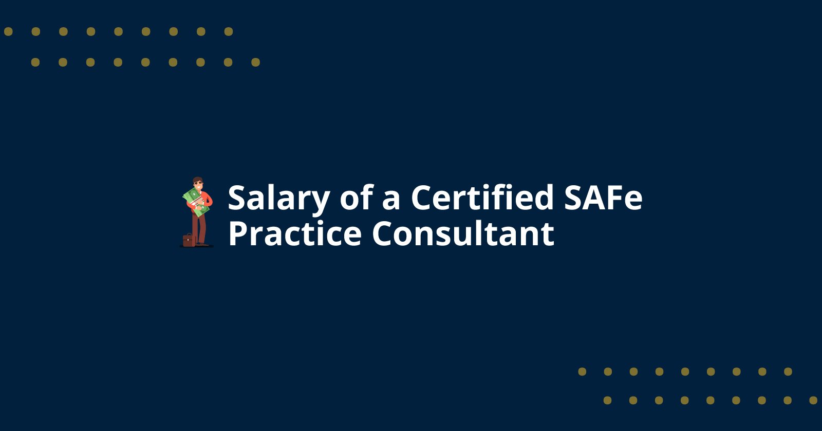 Salary of a Certified SAFe Practice Consultant