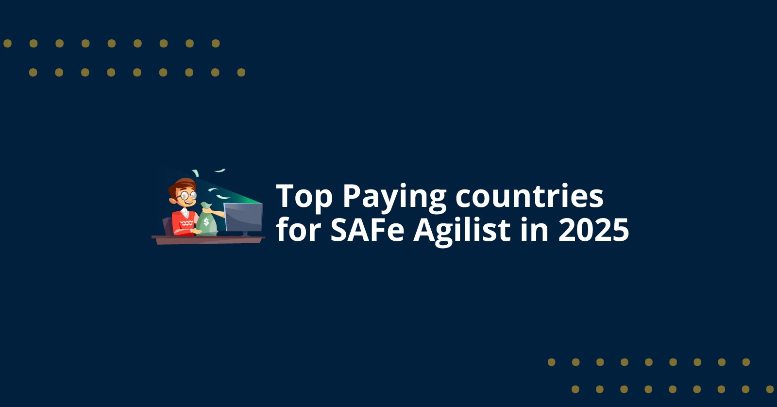 Top Paying Countries for SAFe Agilist in 2025