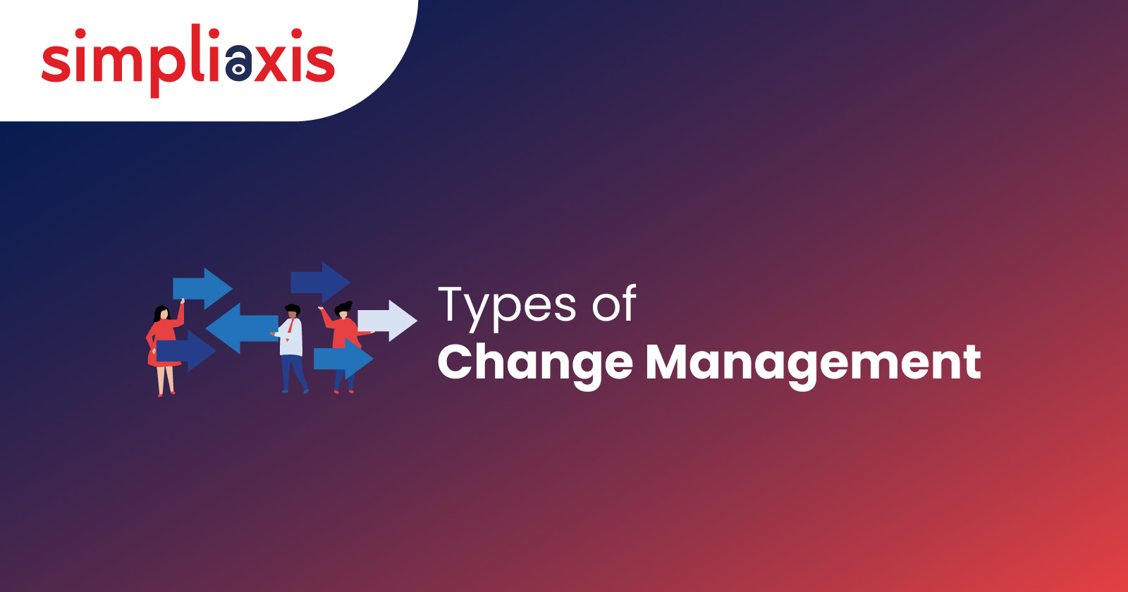 Types of Change Management