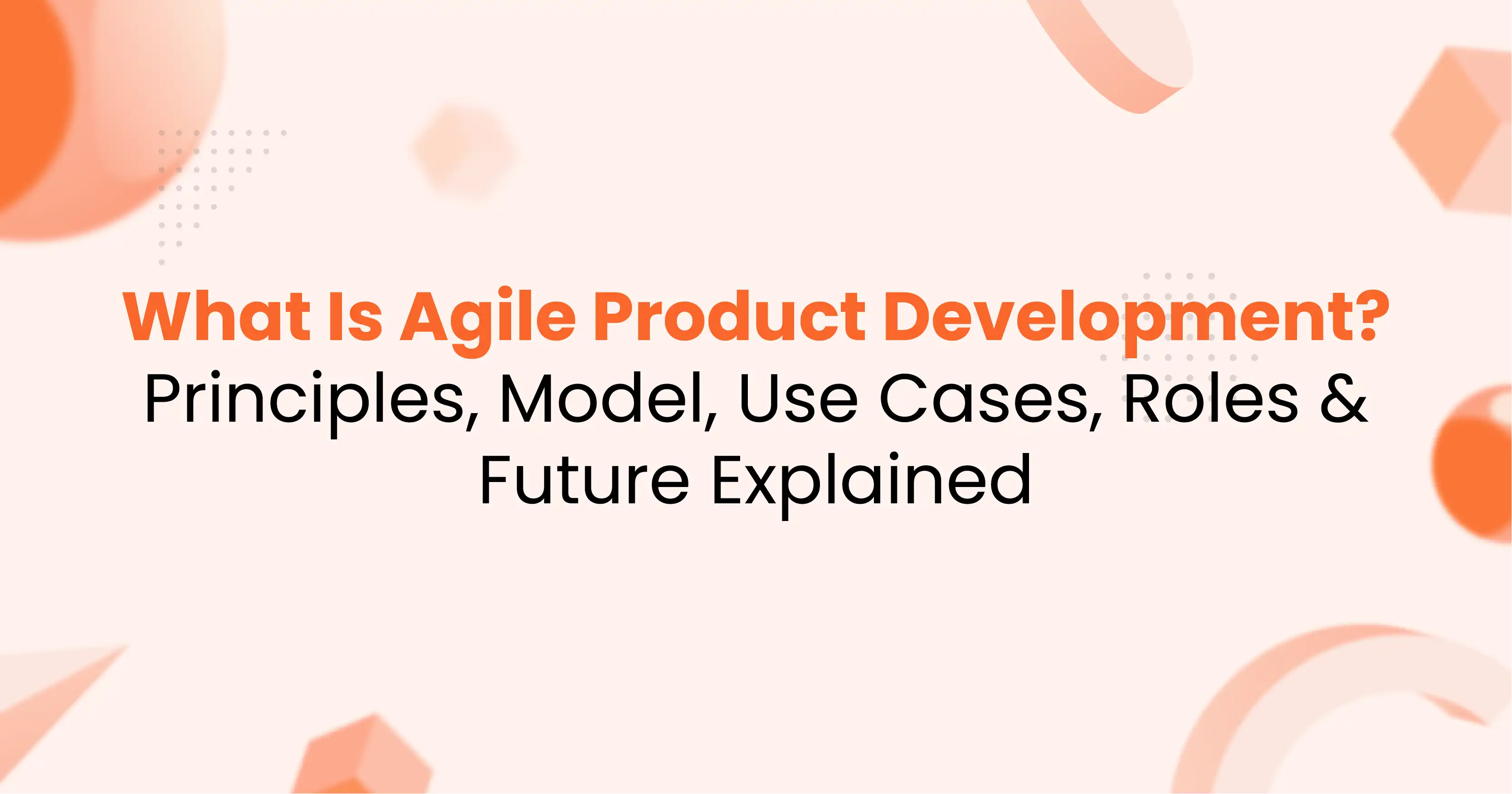 Agile Product Development