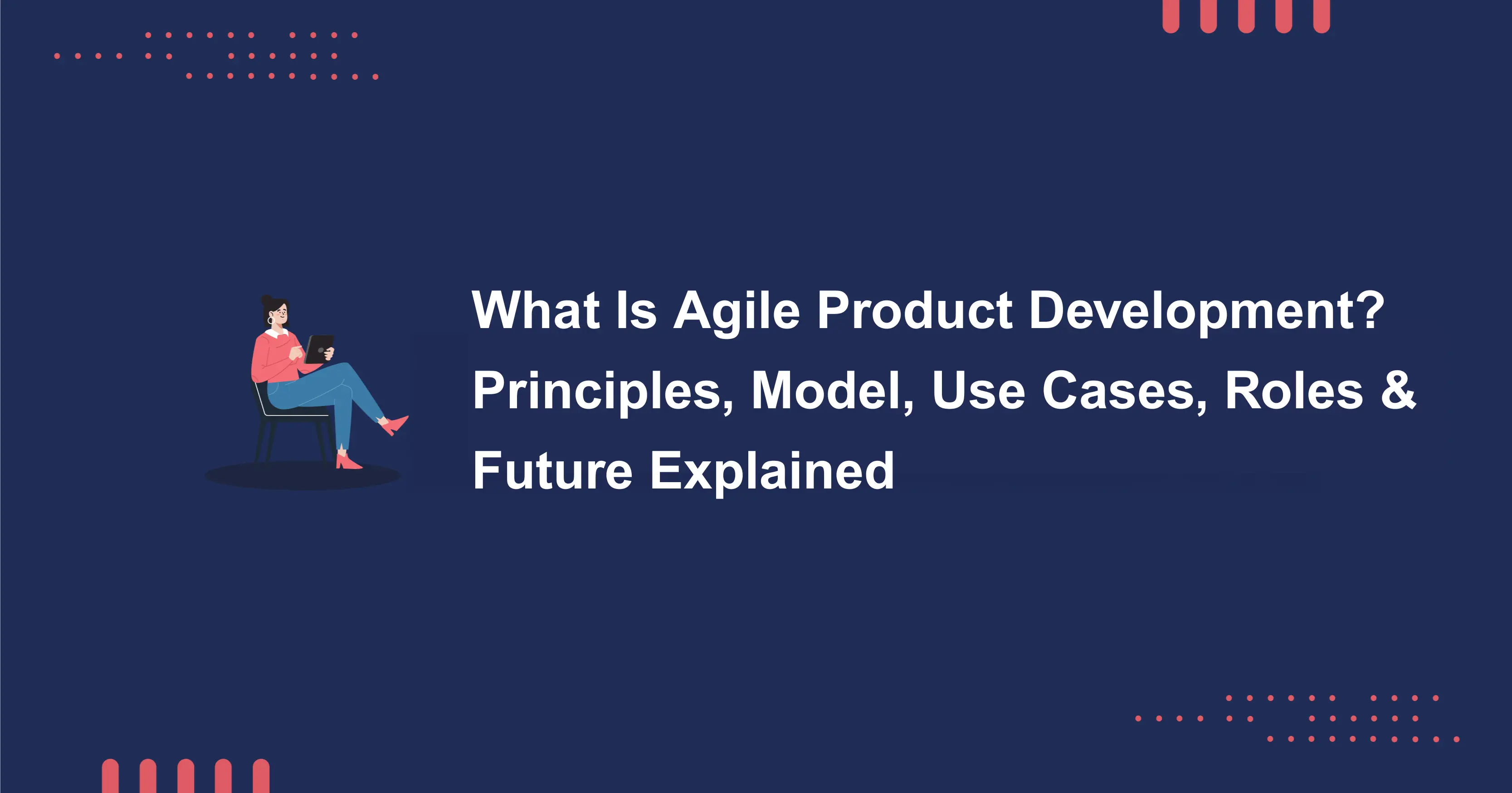 Agile Product Development