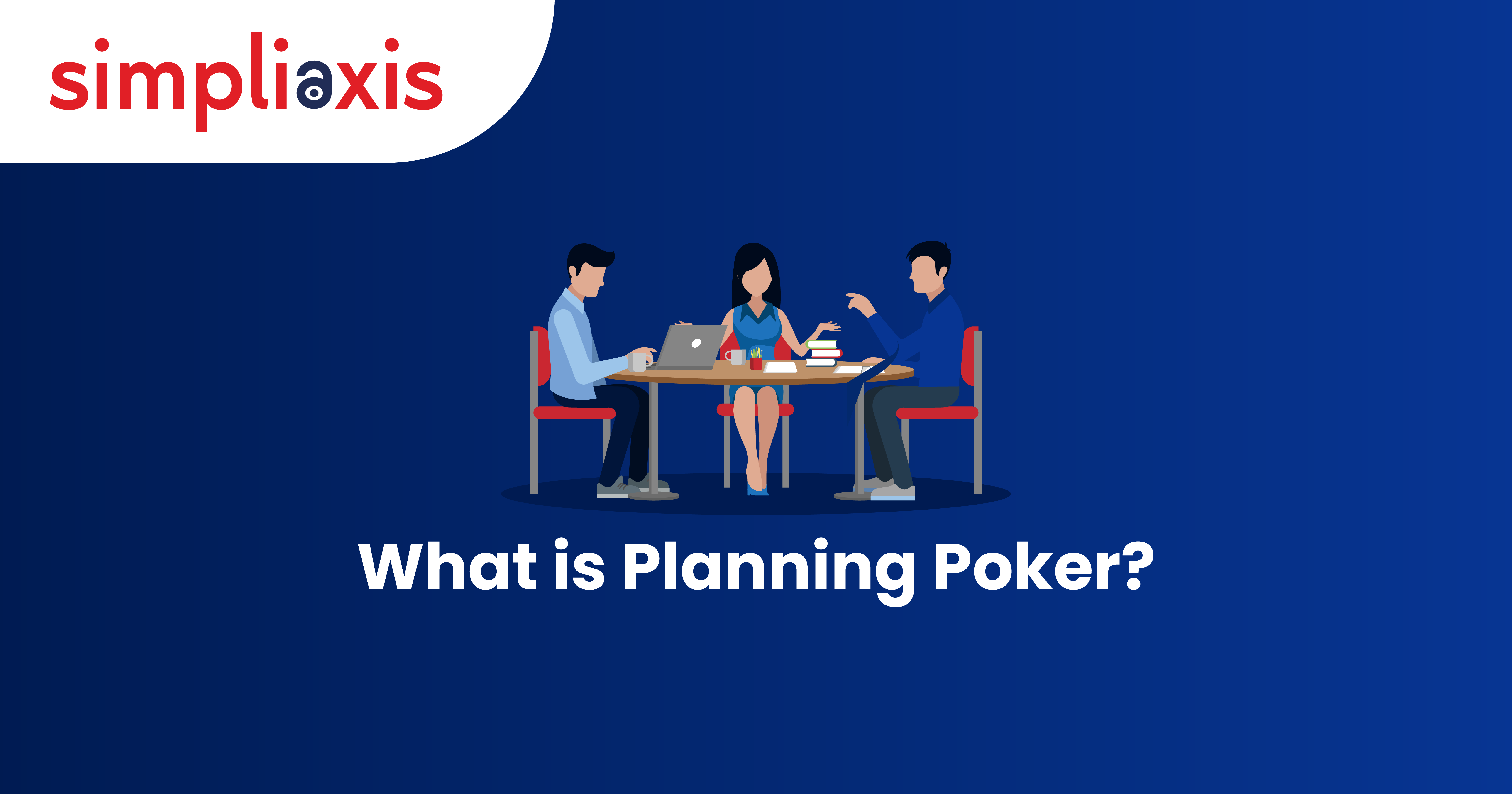 Understanding Planning Poker in Agile An Effective Estimation Technique
