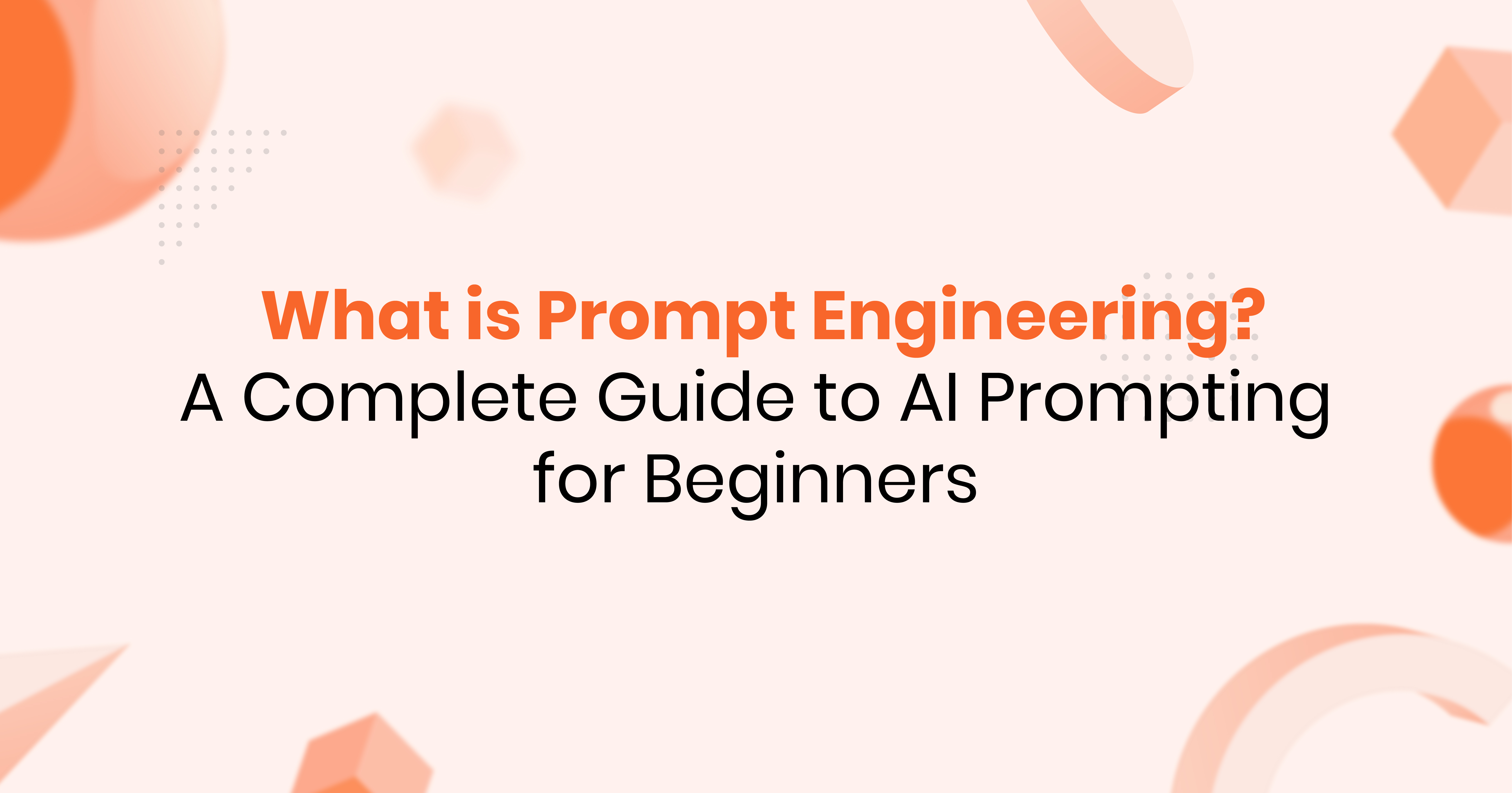 What is Prompt Engineering