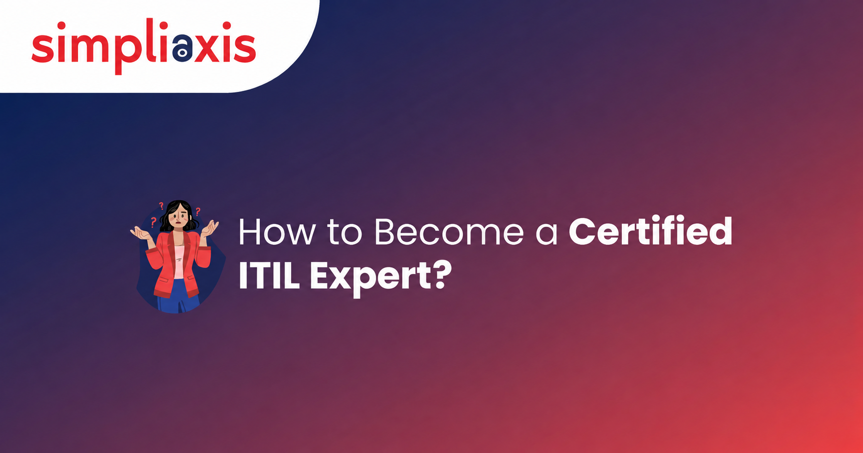 How do you become a Certified ITIL Expert?