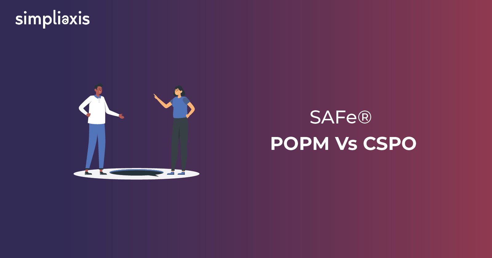 SAFe POPM Vs. CSPO