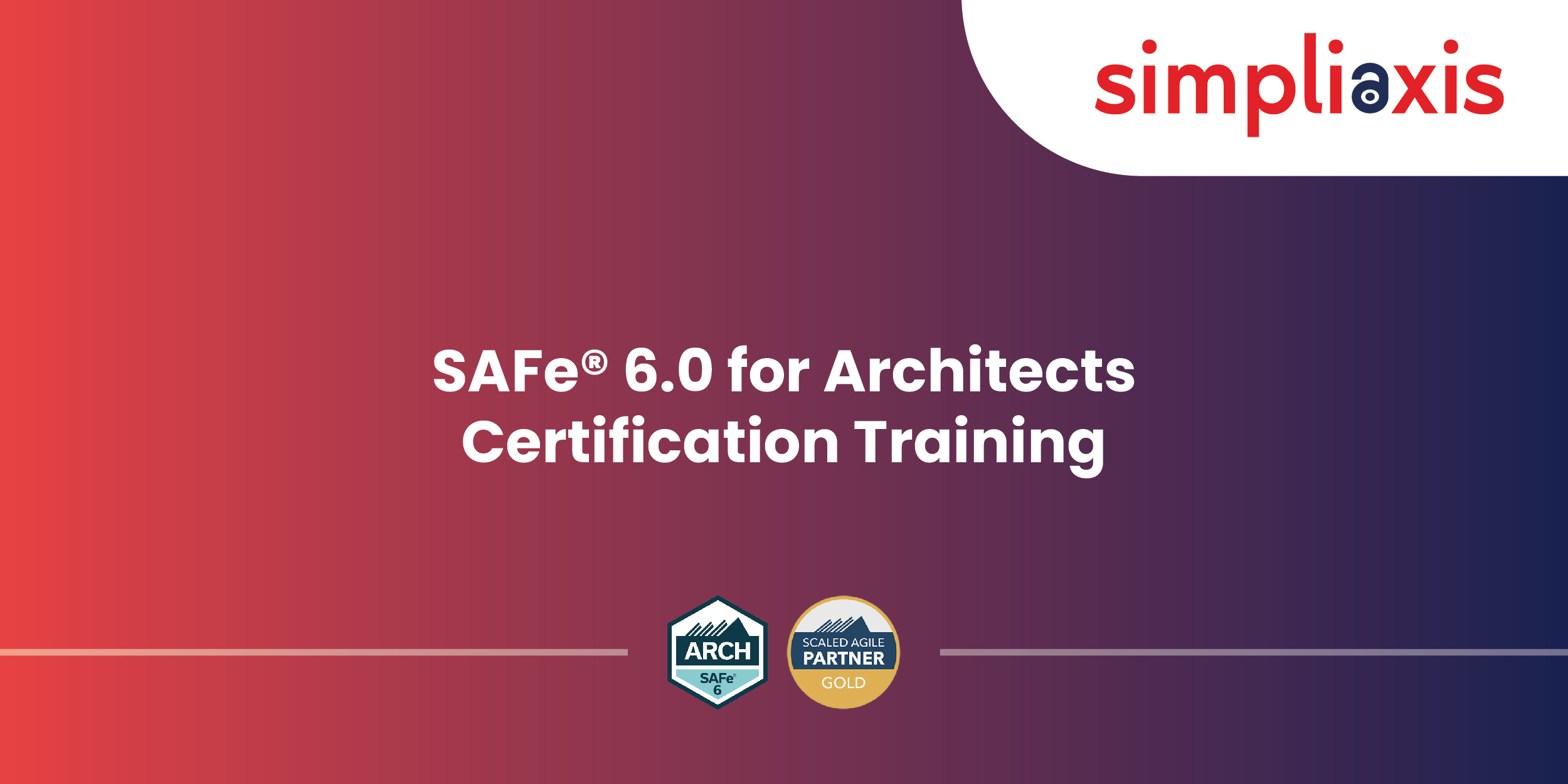 SAFe® 6.0 Architects Certification Training in USA SAFe® Architects