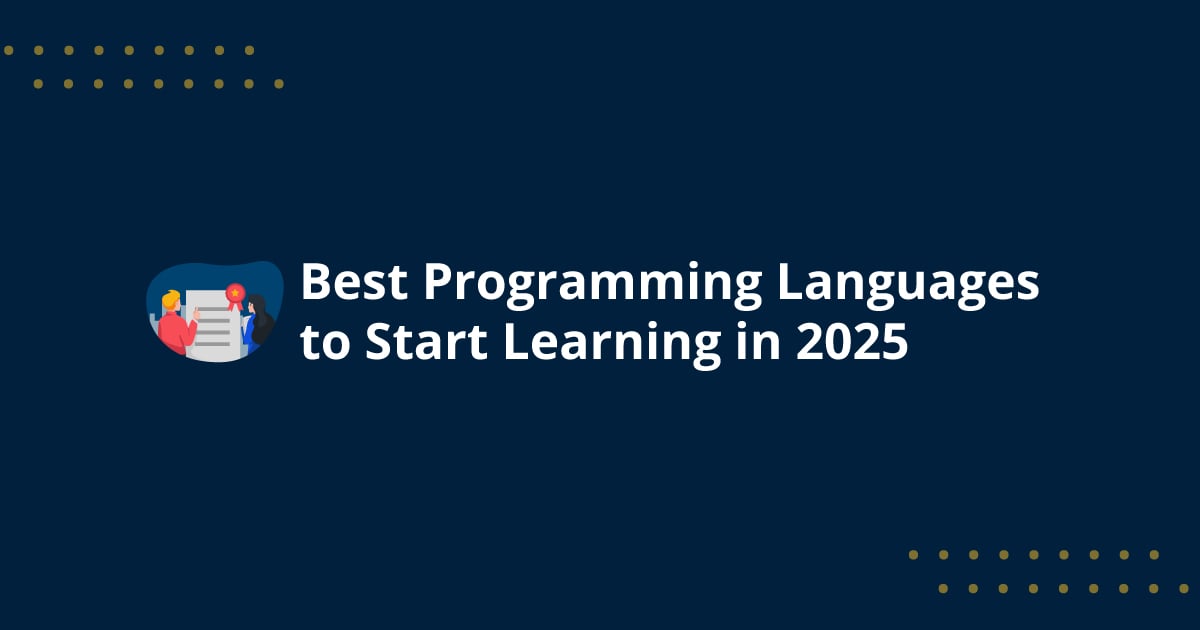 Best Programming Languages to Start Learning in 2025