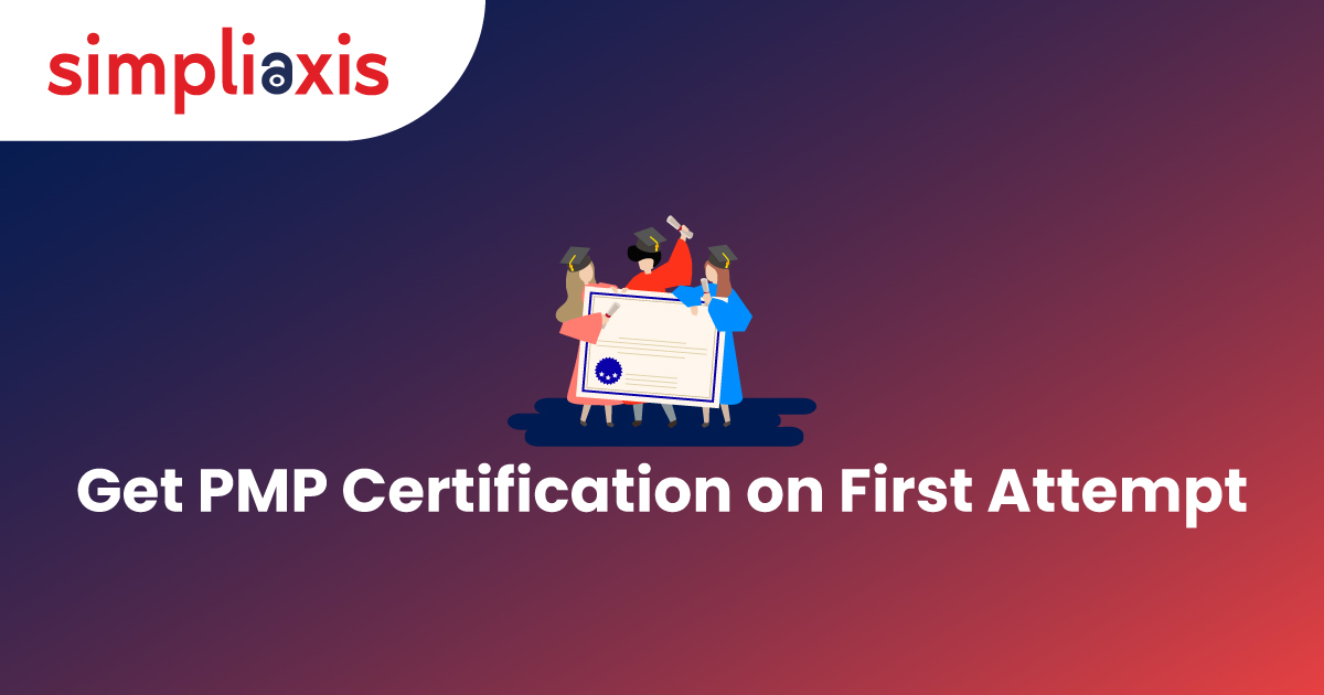 How to Easily Pass the PMP Certification Exam in First Attempt