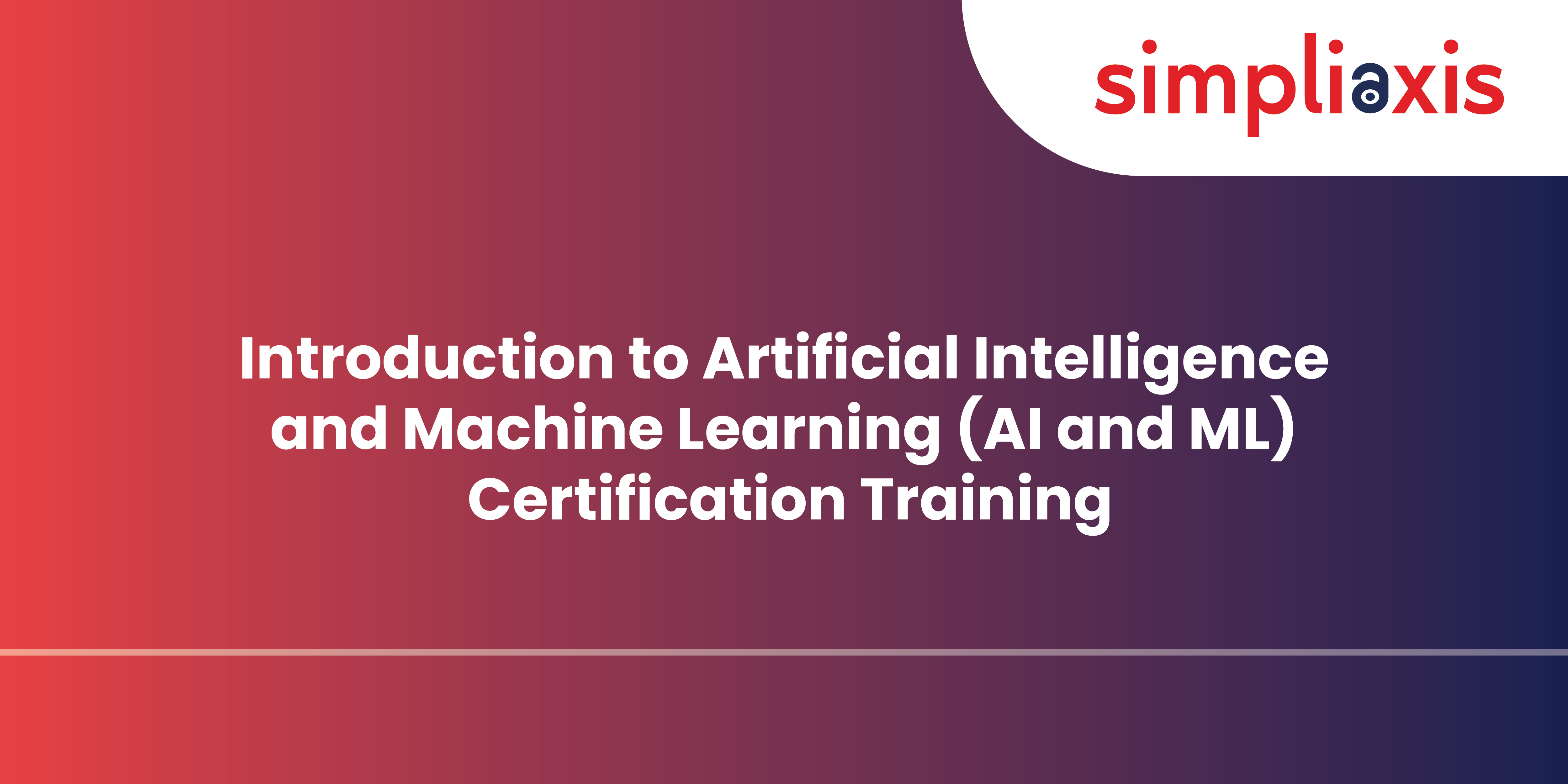 Introduction to AI and ML Course | AI & ML Training for Beginners