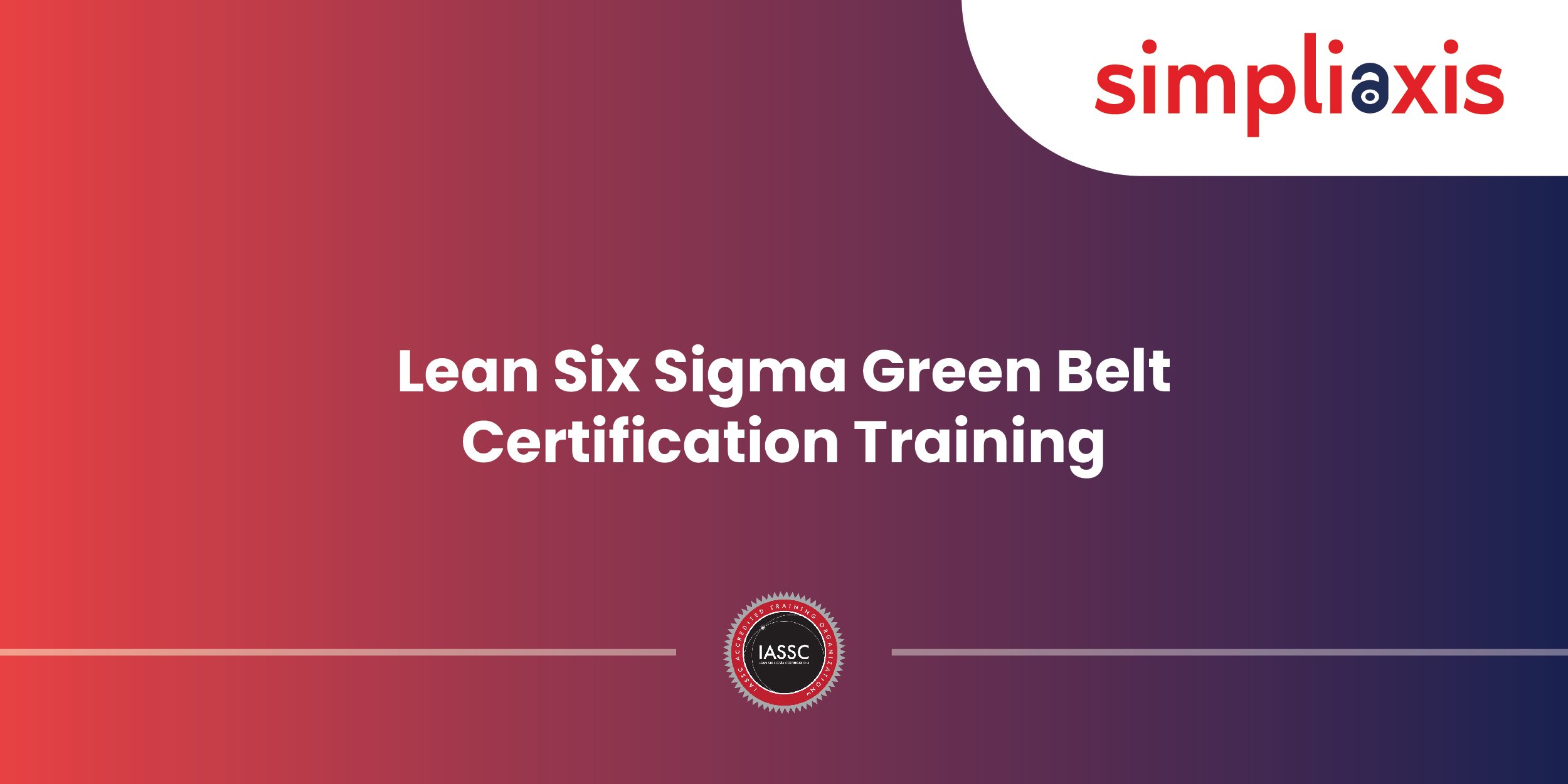 Lean Six Sigma Green Belt Certification LSSGB Training Course