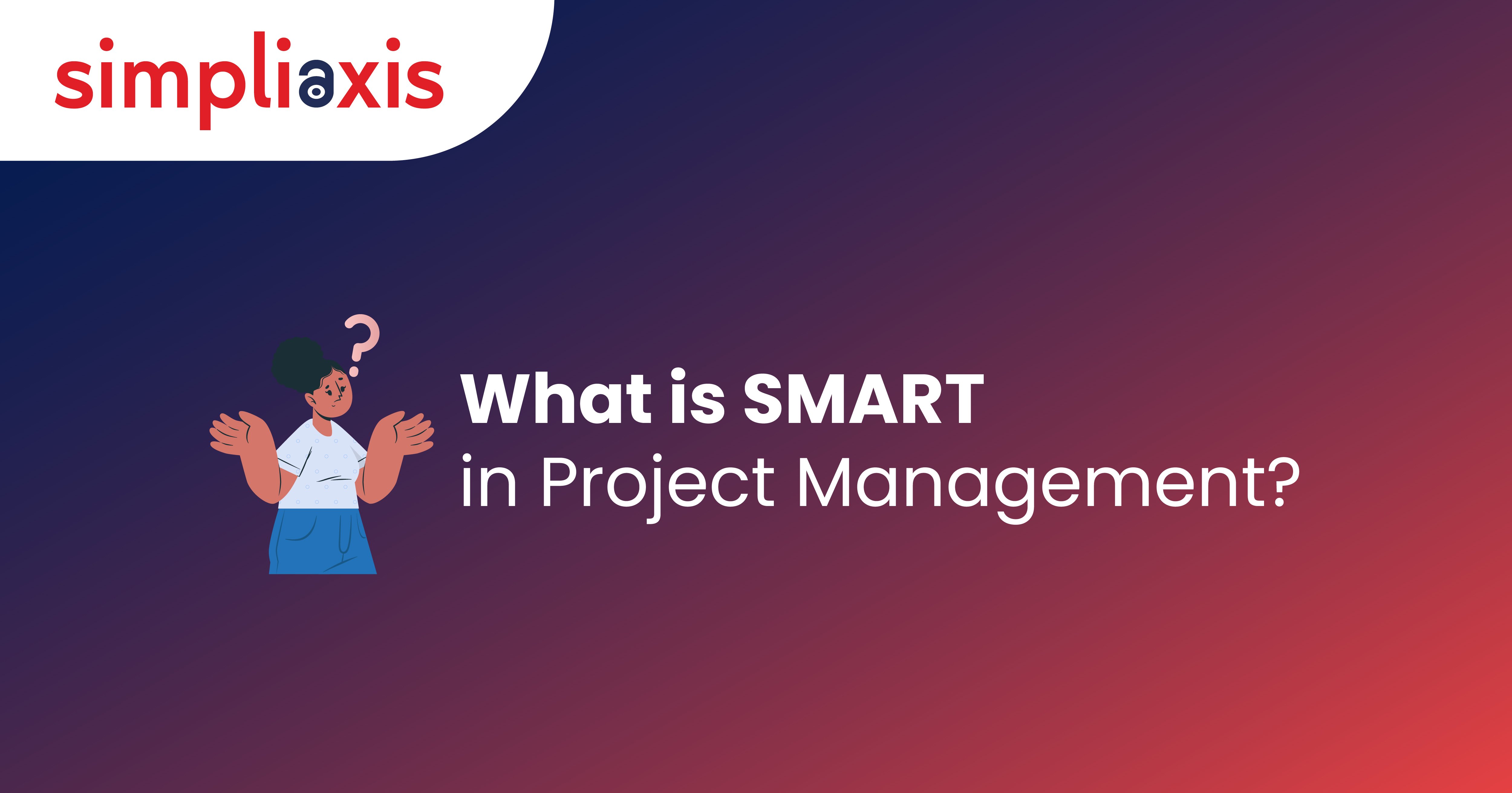 Understanding SMART Goals in Project Management