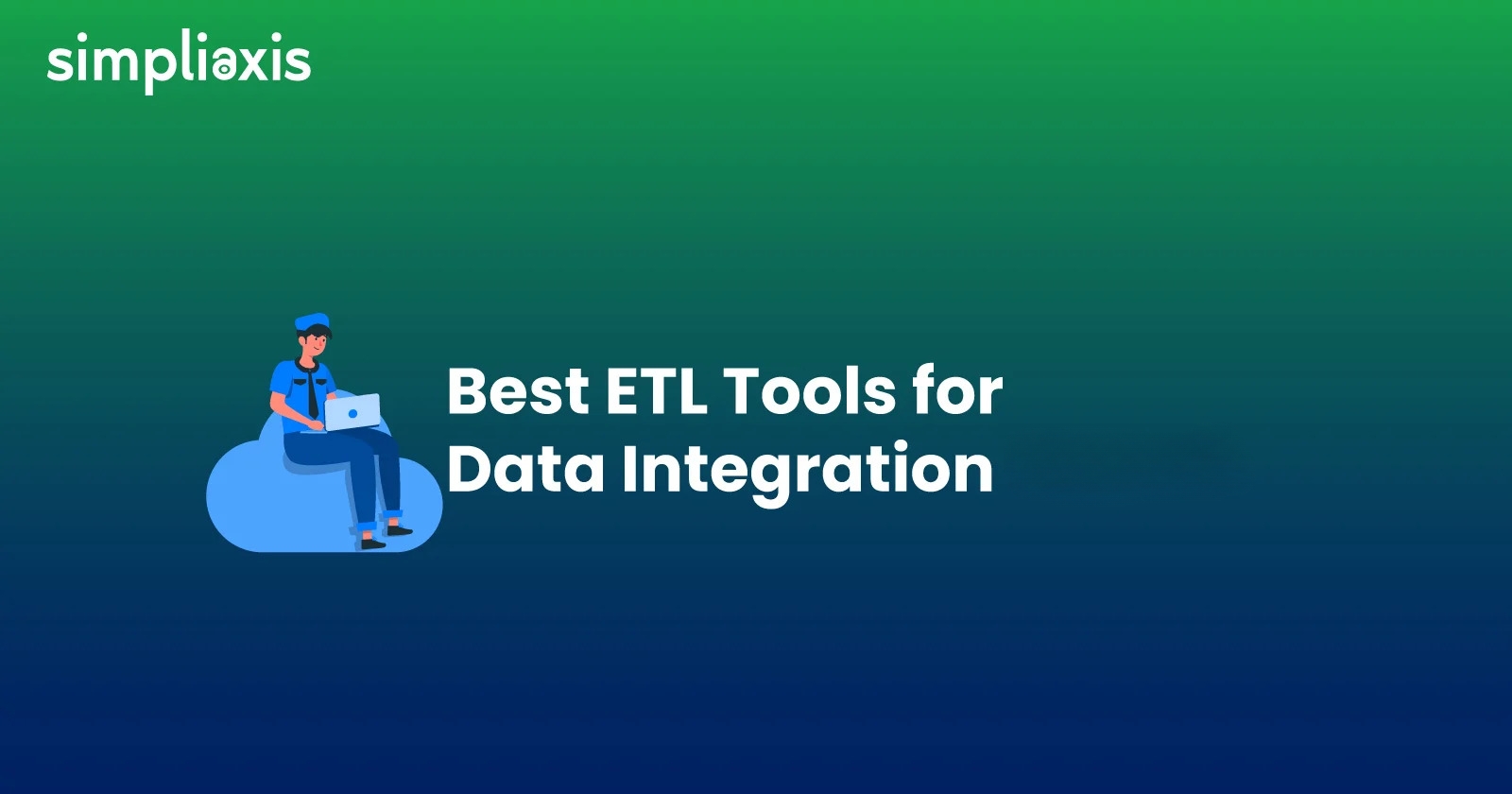 Best ETL Tools for Data Integration
