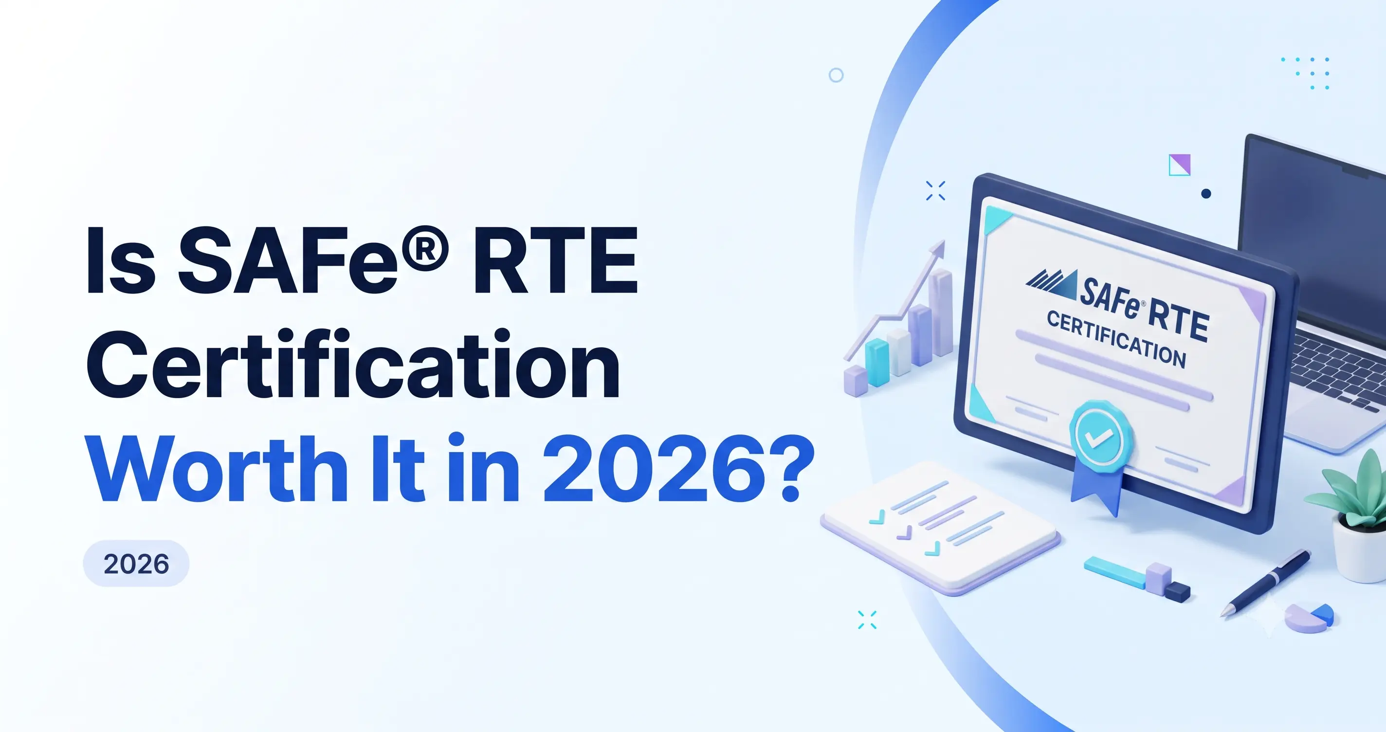 Is SAFe RTE Certification Worth it