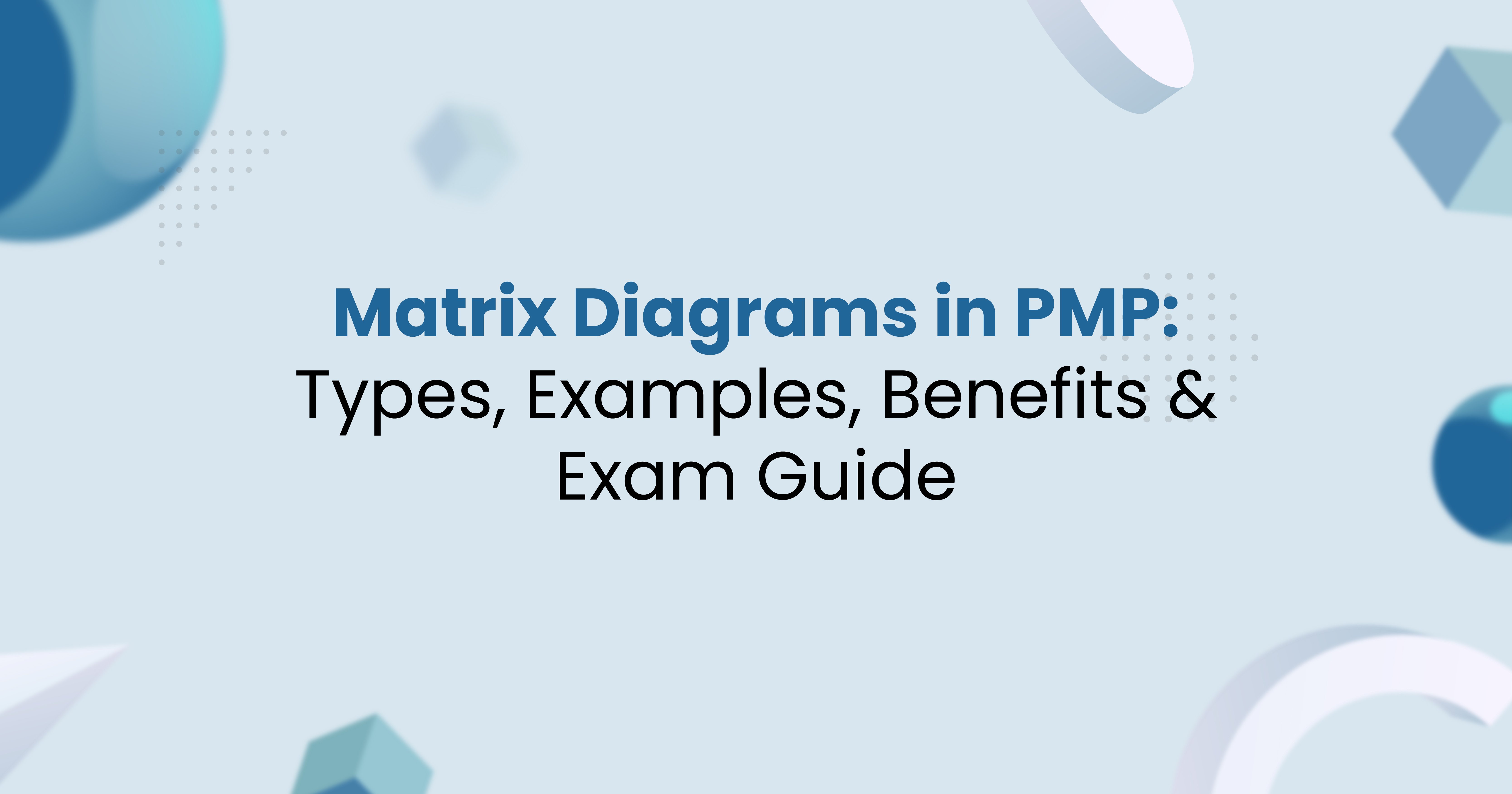 Matrix Diagrams in PMP