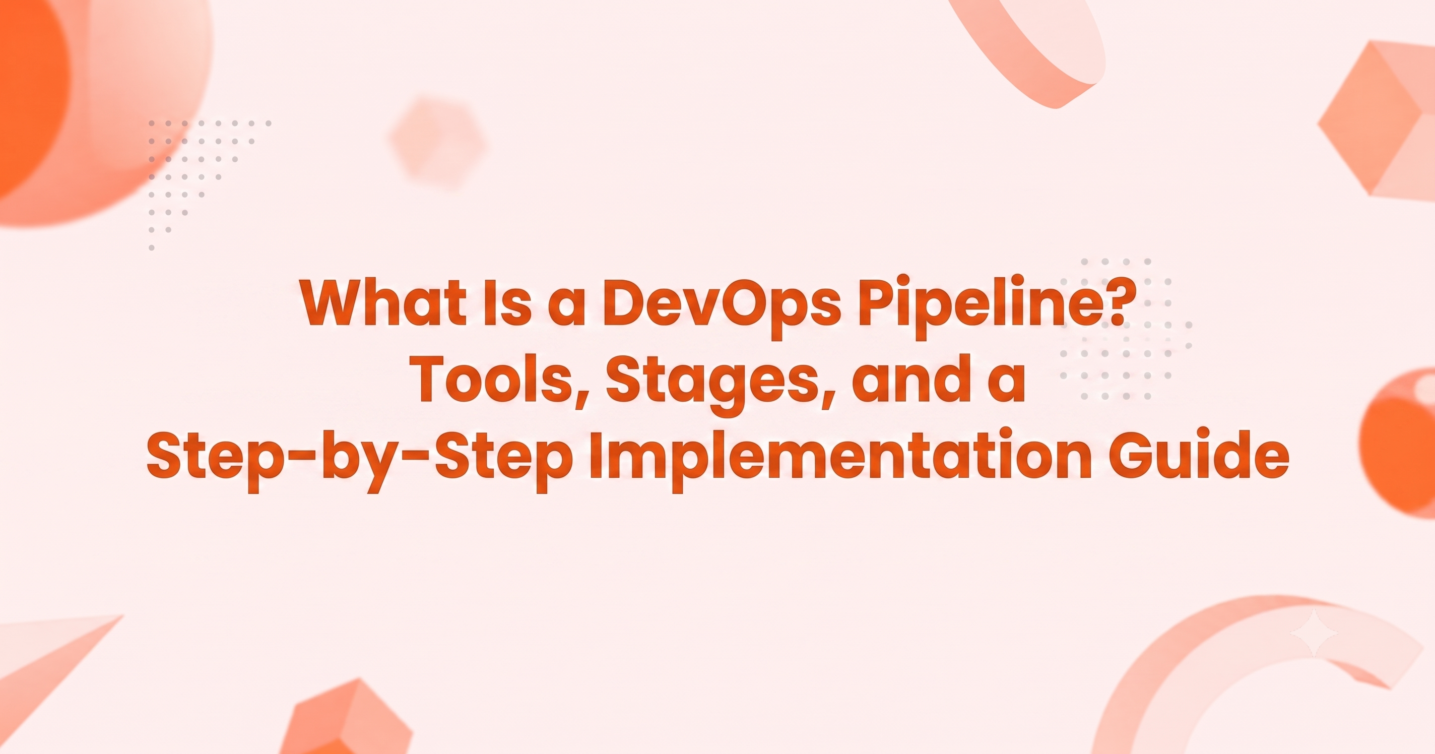 What Is a DevOps Pipeline