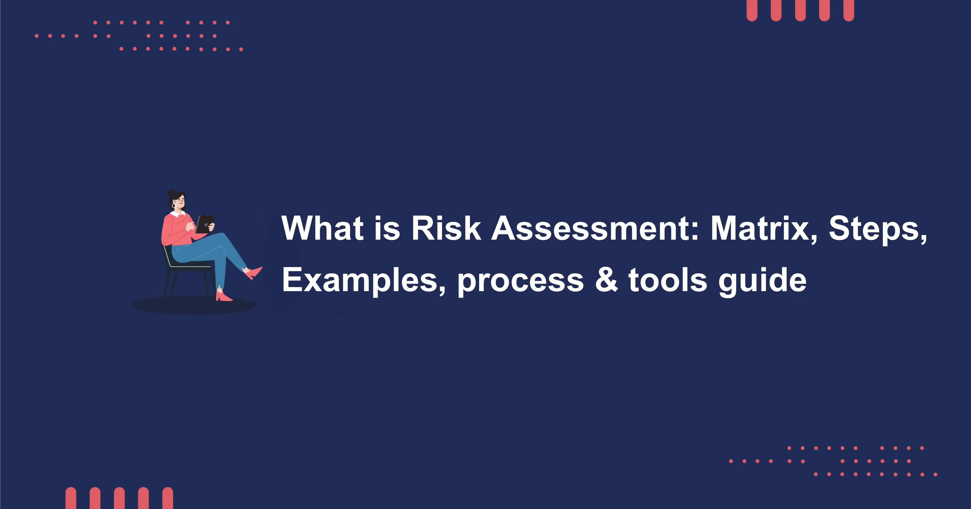 What is Risk Assessment Matrix