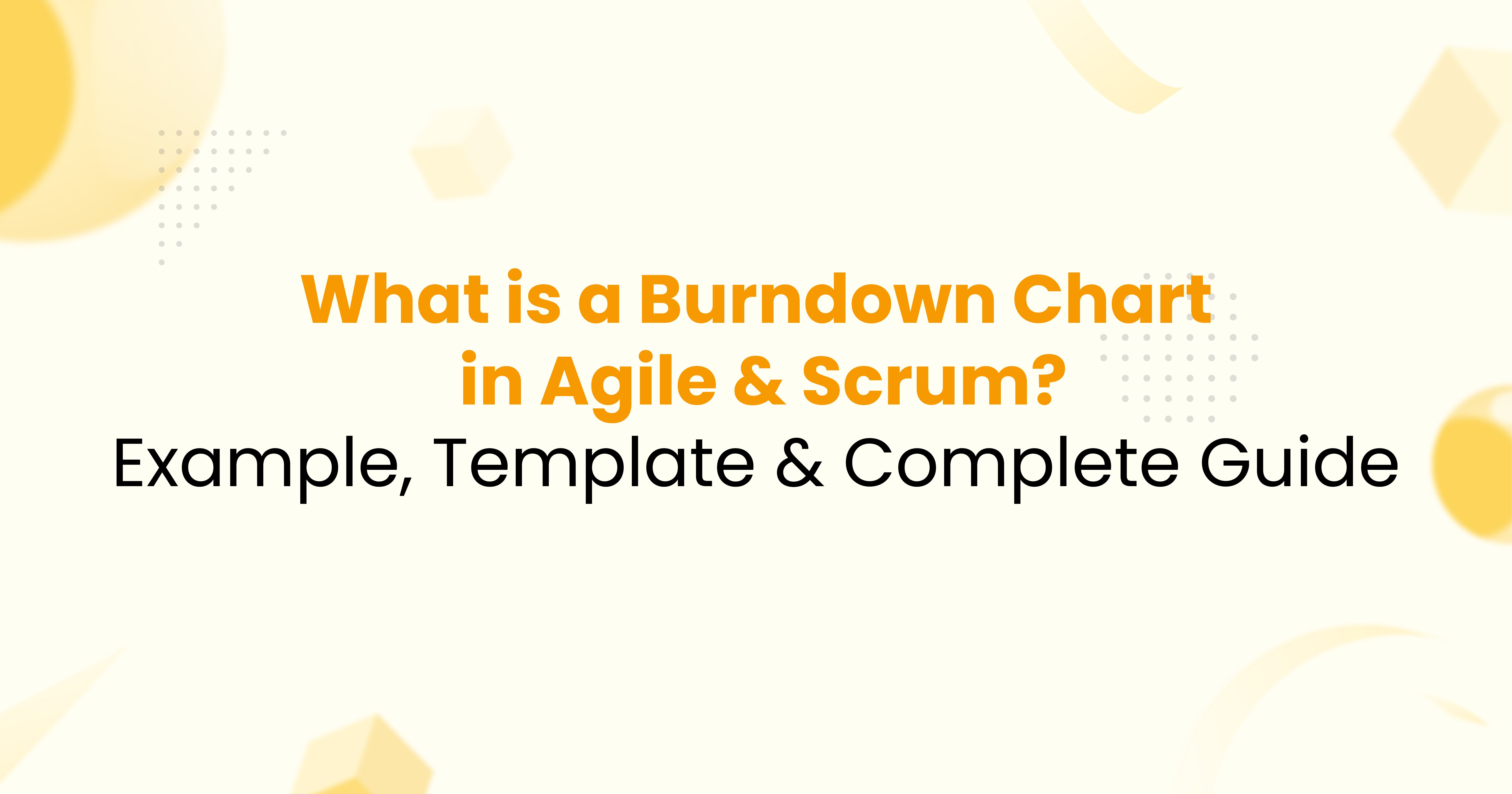 What is a Burndown Chart in Agile & Scrum
